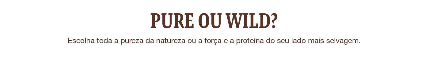 Conheça as nossas gamas para cão. É mais True Origins Pure ou Wild?