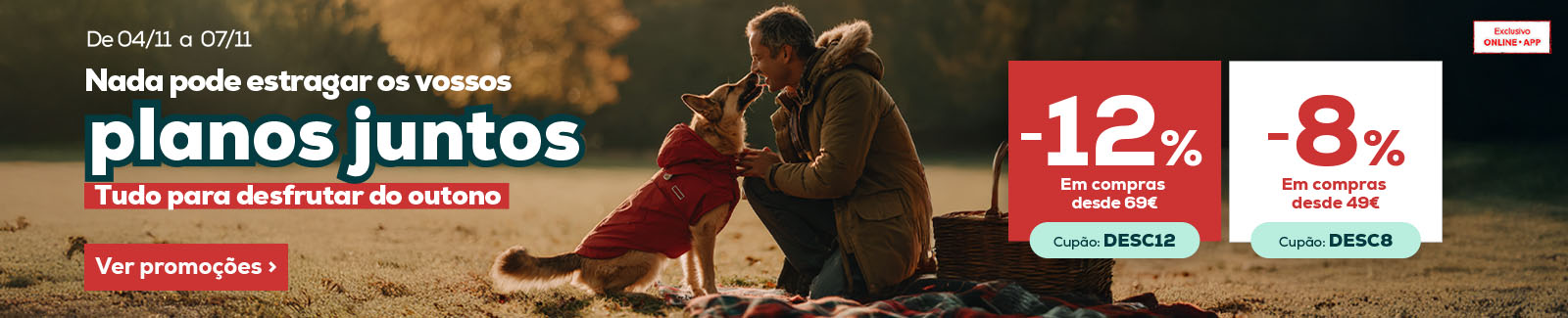 12% de desconto em compras desde 69€ ou 8% de desconto em compras desde 49€