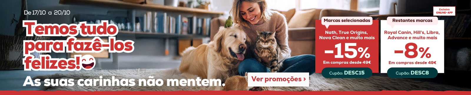 15% de desconto em compras desde 45€ em todas as marcas exclusivas ou 8% de desconto em compras desde 45€ nas restantes marcas 15% de desconto em compras desde 45€ em todas as marcas exclusivas ou 8% de desconto em compras desde 45€ nas restantes marcas