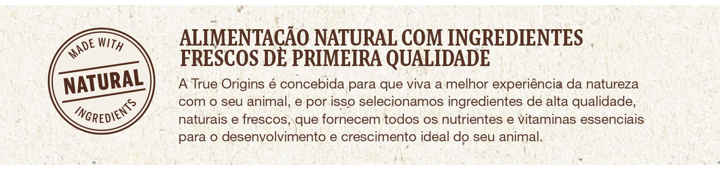 Alimentação natural com ingredientes frescos de alta qualidade