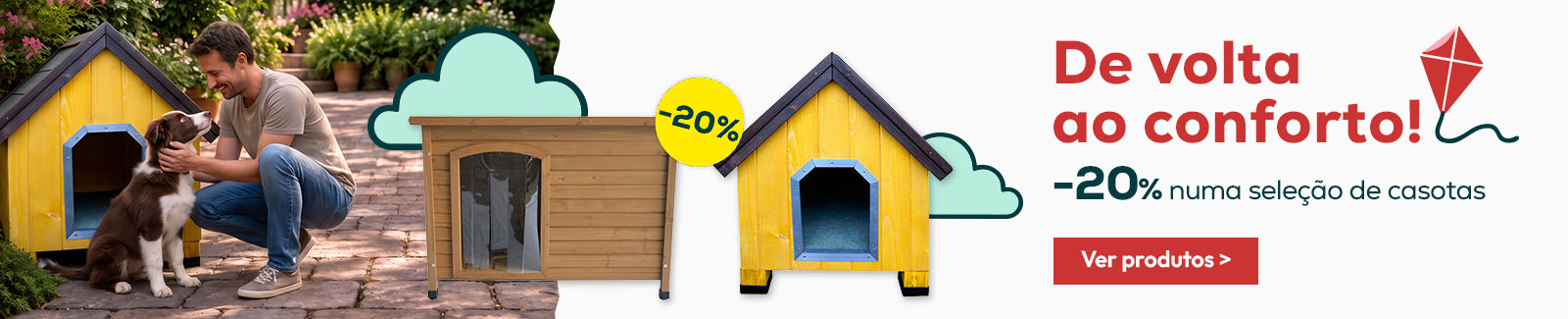 -20% numa sele&ccedil;&atilde;o de casotas
