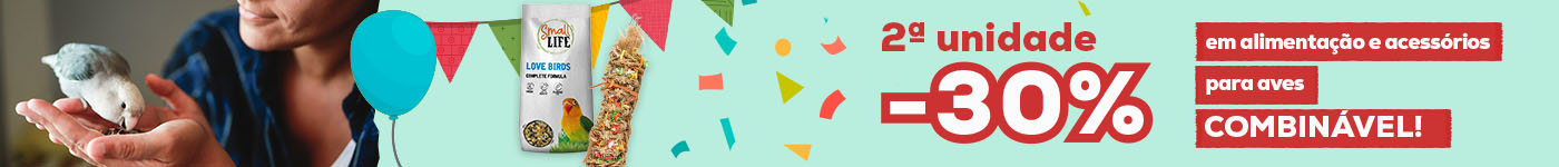 -30% na 2ª unidade em alimentação e acessórios combináveis para aves