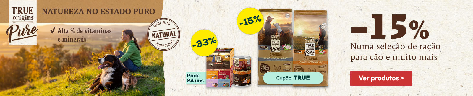 True Origins Pure: -15% numa sele&ccedil;&atilde;o de ra&ccedil;&atilde;o e -33% em alimenta&ccedil;&atilde;o h&uacute;mida para c&atilde;o