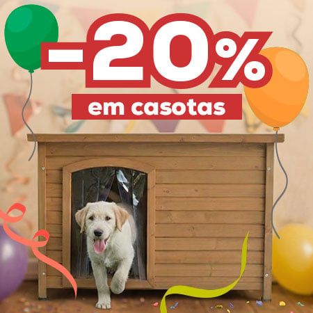 -20% numa seleção de casotas