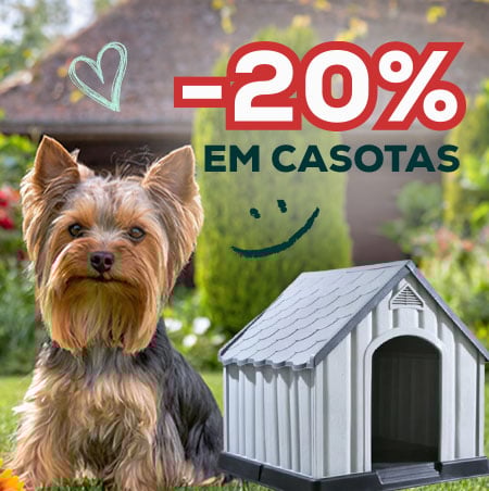 -20% numa seleção de casotas