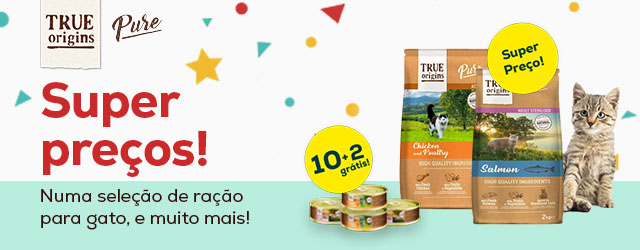 True Origins Pure: 30% na 2ª unidade em ração para cão; super preços em ração para gato; latas grátis na compra de packs de comida húmida de 12 unidades para cão e gato
