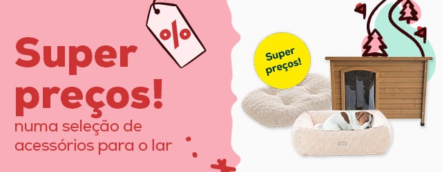 Super preços numa seleção de acessórios para casa para cão