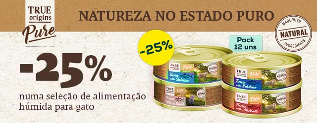 True Origins Pure: -25% numa seleção de packs de alimentação húmida para gato, e -50% na 2ª unidade numa seleção de ração