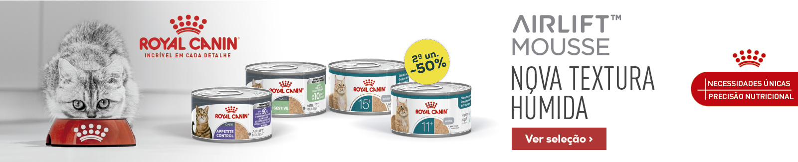 Royal Canin: -50% na 2&ordf; unidade em Airlift Mousse, na nova textura de alimenta&ccedil;&atilde;o h&uacute;mida