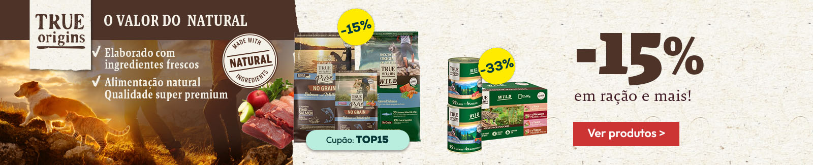 True Origins: -15% numa seleção de ração, e mais de -30% numa seleção de packs de alimentação húmida