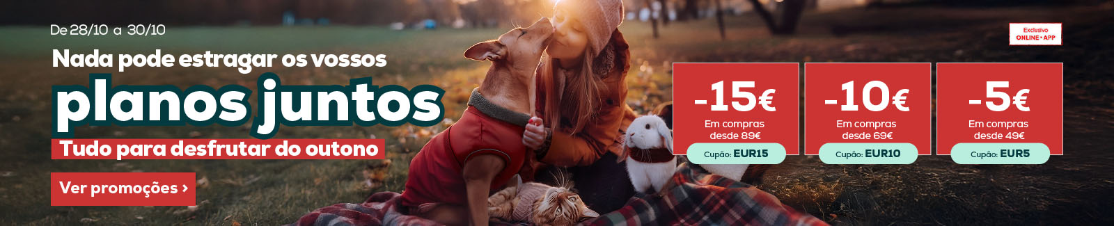 15€ de desconto em compras desde 89€ ou 10€ de desconto em compras desde 69€ ou 5€ de desconto em compras desde 49€ 15€ de desconto em compras desde 89€ ou 10€ de desconto em compras desde 69€ ou 5€ de desconto em compras desde 49€