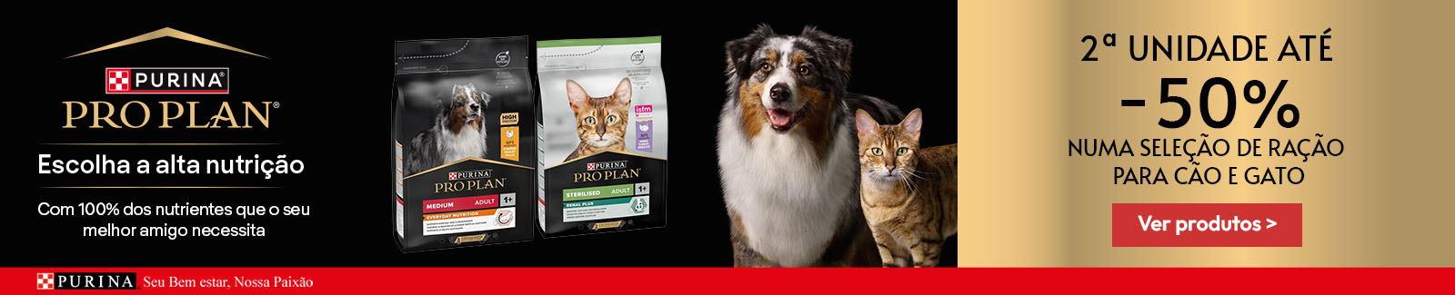 Pro Plan: At&eacute; -50% na 2&ordf; un. numa sele&ccedil;&atilde;o de ra&ccedil;&atilde;o para c&atilde;o e gato