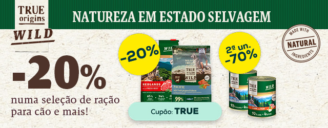 True Origins Wild: -20% em ração para cão  e -70% na 2ª unidade de alimentação húmida para cão