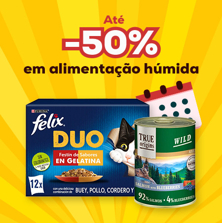Até -50% em alimentação húmida