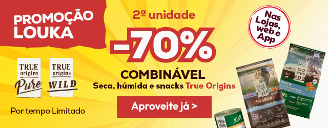 True Origins: -70% na 2ª unidade de ração, alimentação húmida e snacks