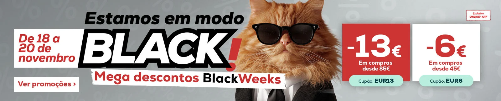 13€ de desconto em compras desde 85€ ou 6€ de desconto em compras desde 45€