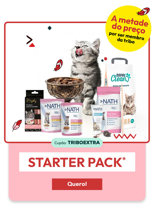 Starter pack exclusivo para gatinhos para membros da tribo com -50% Starter pack exclusivo para gatinhos para membros da tribo com -50%