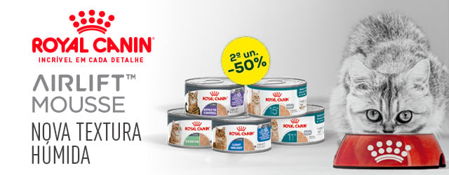 Royal Canin: -50% na 2ª unidade em Airlift Mousse, na nova textura de alimentação húmida