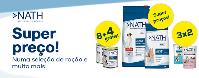 Nath: Super preços numa seleção de ração para cão e gato; 3x2 numa seleção de snacks e 8+4 grátis em packs de 12 unidades de alimentação húmida